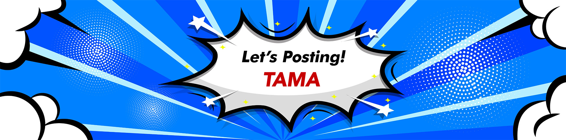 Let's Posting! -tama-